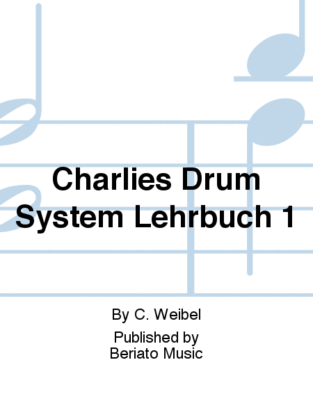Charlies Drum System Lehrbuch 1