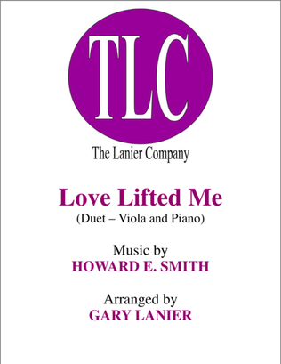 Book cover for LOVE LIFTED ME (Duet – Viola and Piano/Score and Parts)