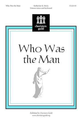 Who Was the Man?
