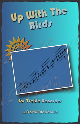 Book cover for Up With The Birds, for Treble Recorder Duet