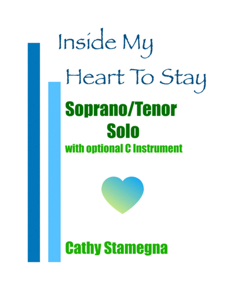 Inside My Heart To Stay (Duet for Soprano/Tenor Solo, Optional C Instrument, Piano Acc.) image number null