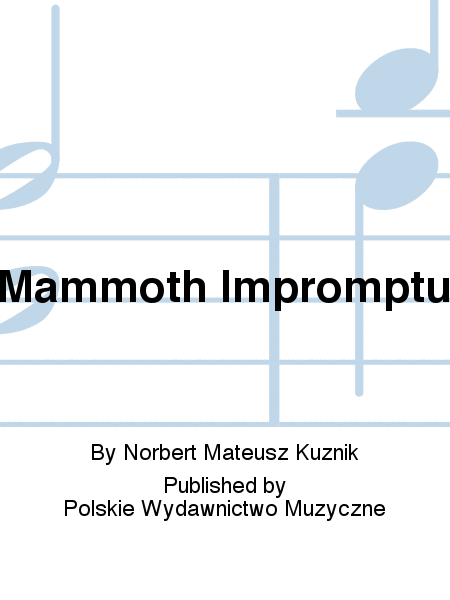 Mammoth Impromptu