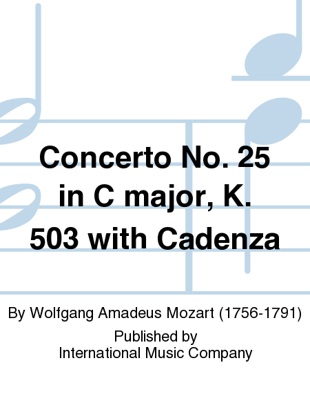 Concerto No. 25 in C major, K. 503 with Cadenza by ROBERT CASADESUS (2 copies required)