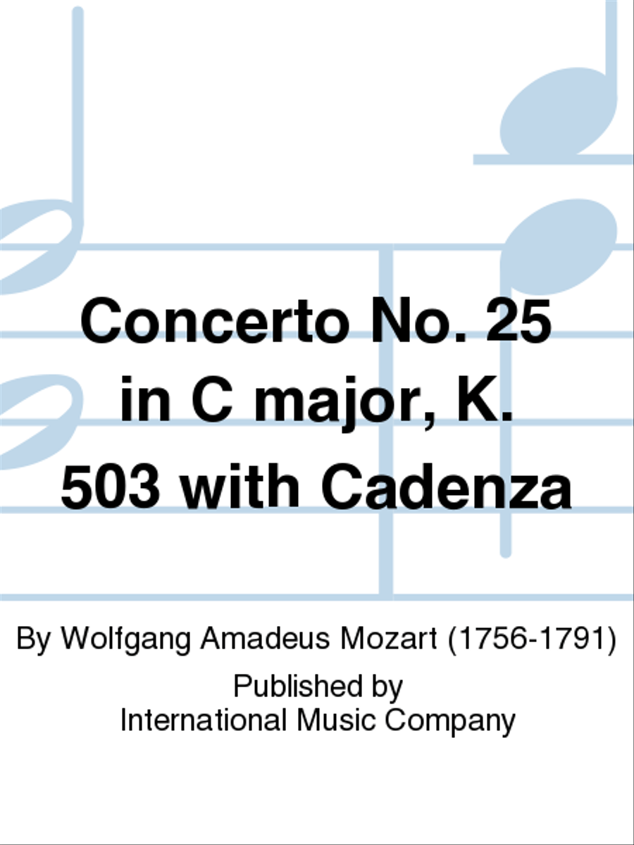 Concerto No. 25 in C major, K. 503 with Cadenza by ROBERT CASADESUS (2 copies required)