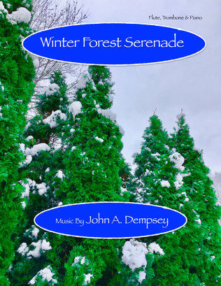 Book cover for Winter Forest Serenade (Trio for Flute, Trombone and Piano)