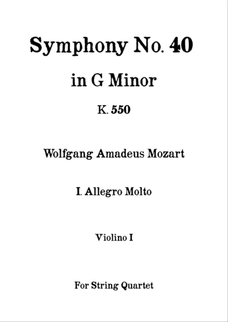 Symphony No. 40 in G minor k. 550 - I. Allegro Molto - W. A. Mozart - For String Quartet (Full Parts String Quartet scores gallery preview page 1