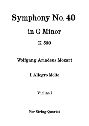 Symphony No. 40 in G minor k. 550 - I. Allegro Molto - W. A. Mozart - For String Quartet (Full Parts