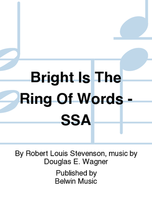 Bright Is The Ring Of Words - SSA