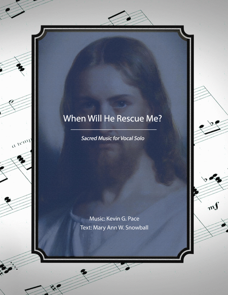 When Will He Rescue Me? sacred music for vocal solo image number null