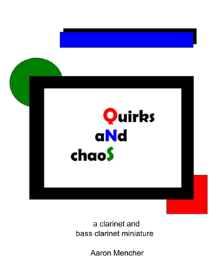 Quirks and Chaos