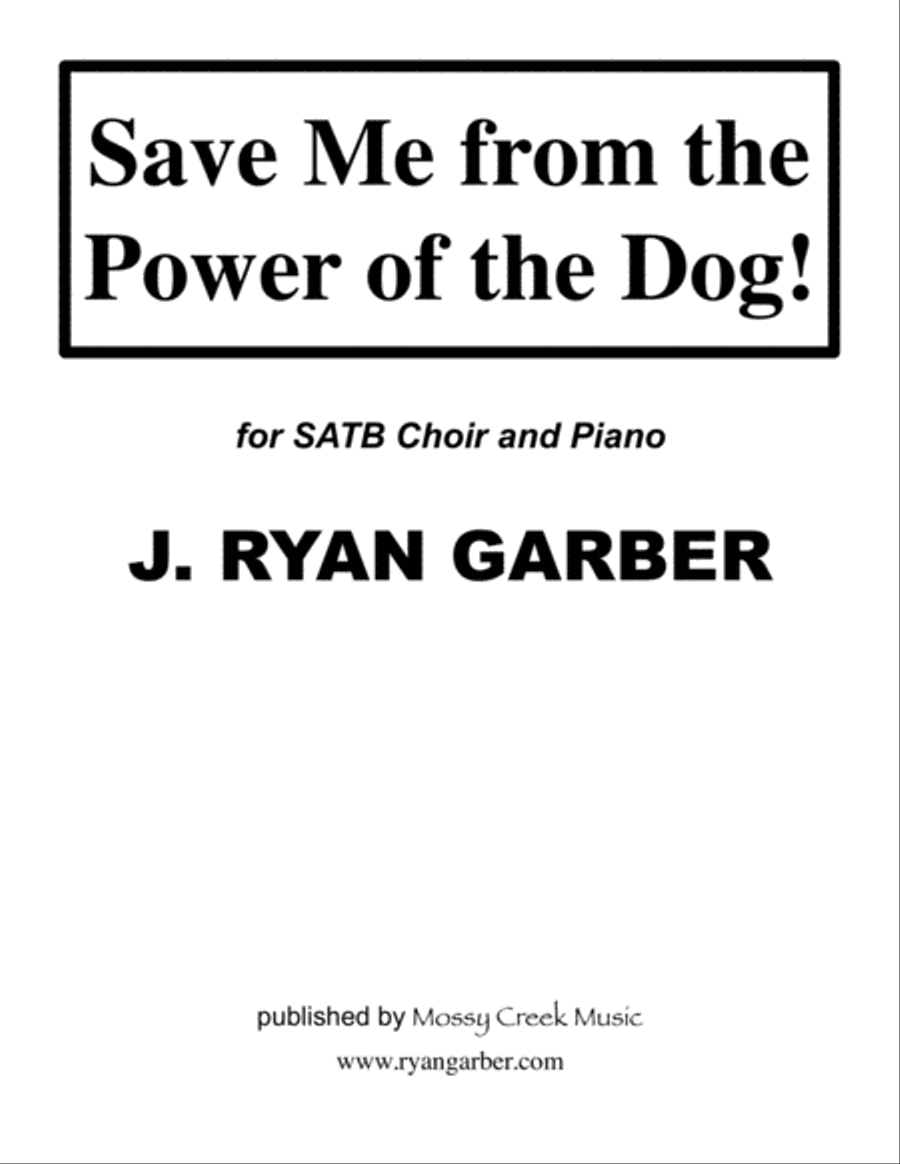 Save Me from the Power of the Dog! 4-Part scores gallery preview page 1