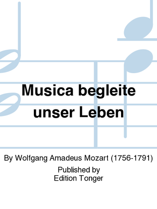 Musica begleite unser Leben