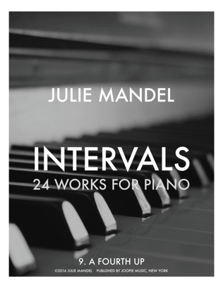 INTERVALS: 24 Works for Piano - 9. A Fourth Up