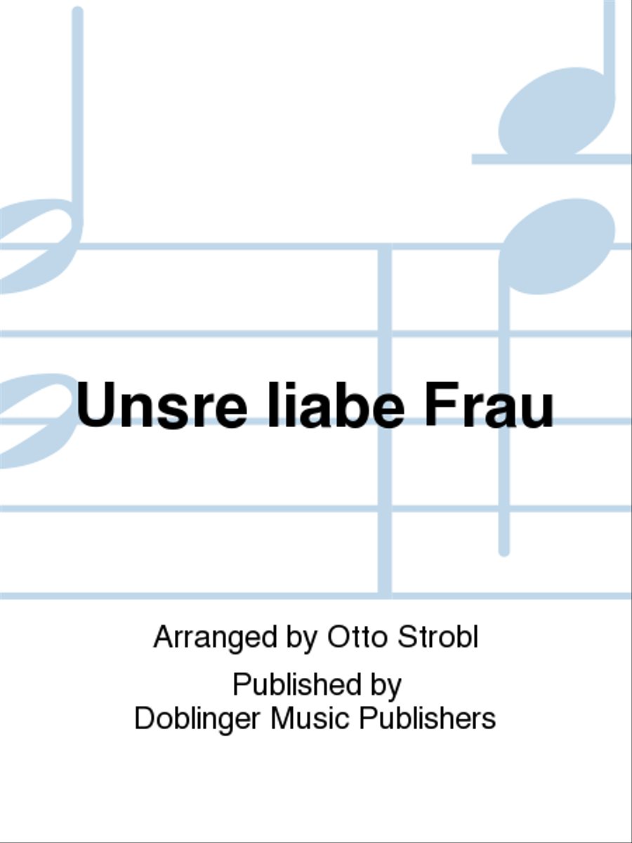 Unsre liabe Frau Unsre liabe Frau 4-Part scores gallery preview page 1