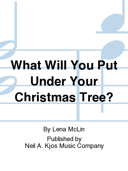 What Will You Put Under Your Christmas Tree?
