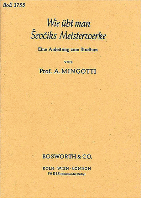 Anton Mingotti: Wie bt Man Sevciks Meisterwerke