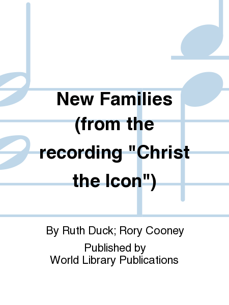 New Families (from the recording "Christ the Icon")