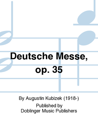 Deutsche Messe, op. 35