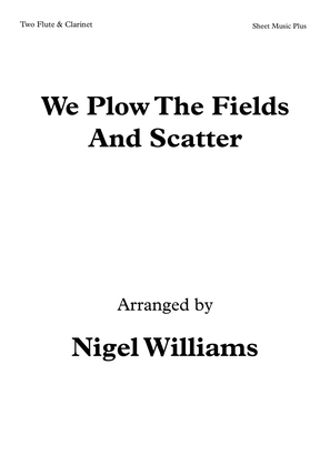 Book cover for We Plow The Fields And Scatter, for Woodwind Trio