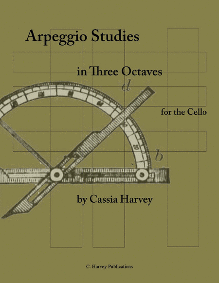 Arpeggio Studies in Three Octaves for Cello
