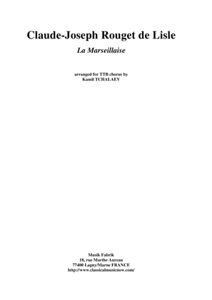 Rouget de Lisle: La Marseillaise arranged for TBB male chorus