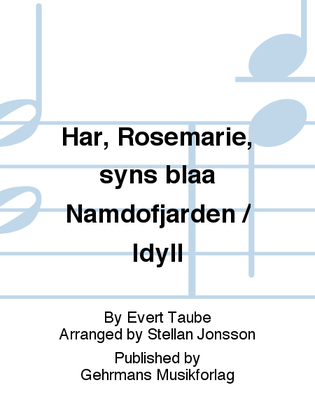 Har, Rosemarie, syns blaa Namdofjarden / Idyll