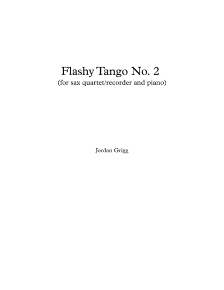 Flashy Tango No 2 (for sax quartet, recorder and piano) image number null