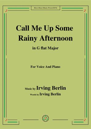 Irving Berlin-Call Me Up Some Rainy Afternoon,in G flat Major,for Voice&Piano
