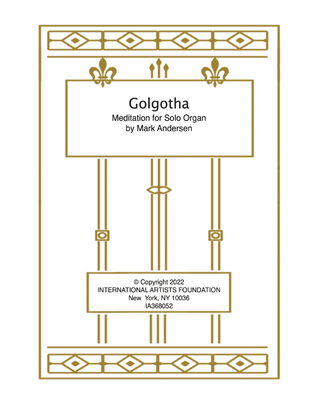 Golgotha Meditation for Organ by Mark Andersen