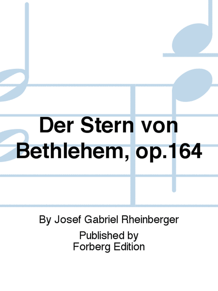 Der Stern von Bethlehem, op.164