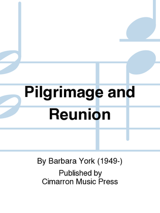 Pilgrimage and Reunion