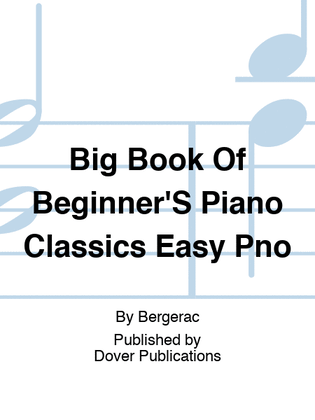 Book cover for Big Book Of Beginners Piano Classics Book/Online Audio