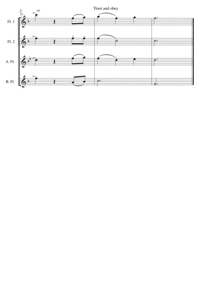 Trust and Obey for Flute quartet (2 C flutes, alto flute, bass flute) image number null