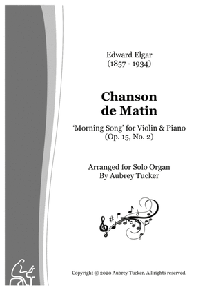 Organ: Chanson de Matin (Morning Song for Violin & Piano Op. 15, No. 2) - Edward Elgar