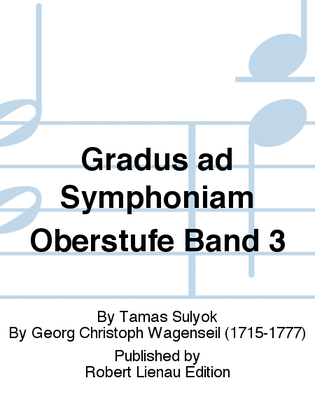 Gradus ad Symphoniam Oberstufe Band 3