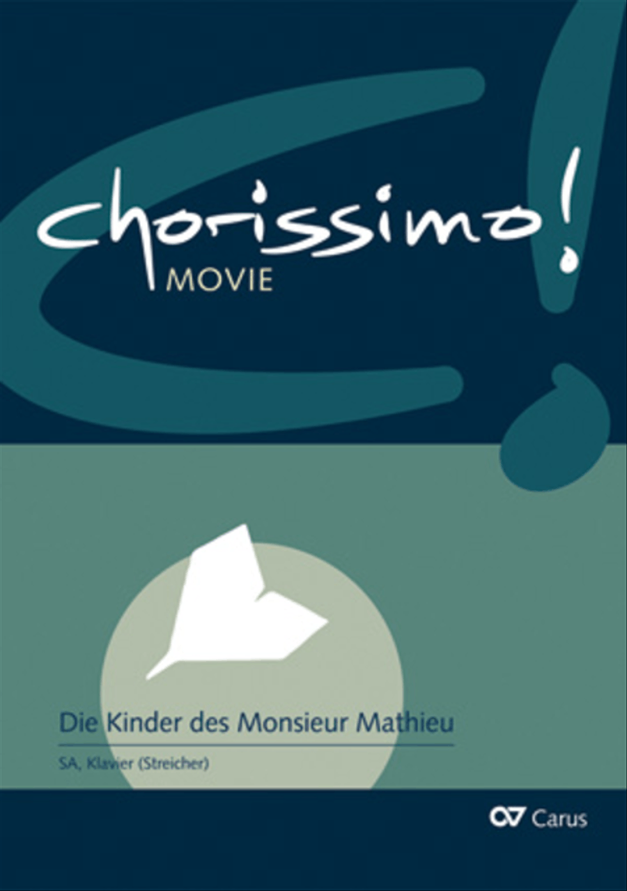 Die Kinder des Monsieur Mathieu (arr. R. Butz) chorissimo!