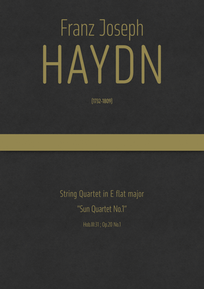 Haydn - String Quartet in E flat major, Hob.III:31 ; Op.20 No.1 · "Sun Quartet No.1"