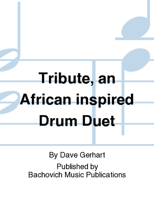 Tribute, an African inspired Drum Duet