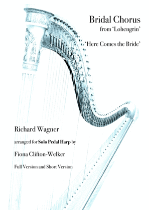 Bridal March from Lohengrin - ‘Here Comes the Bride’ Wedding March by Wagner - Harp