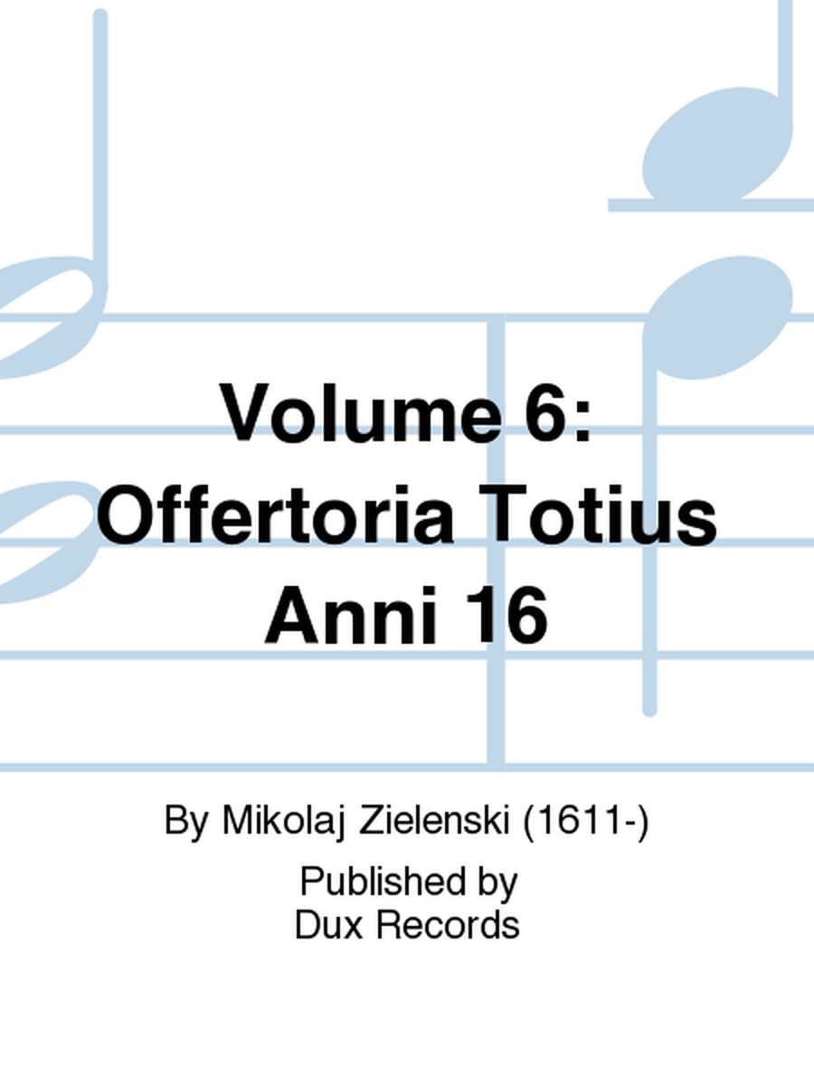 Volume 6: Offertoria Totius Anni 16