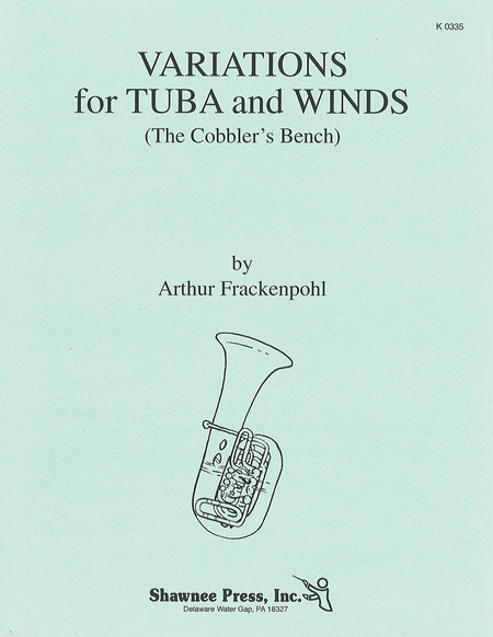 Variations for Tuba and Winds (“The Cobbler's Bench”)