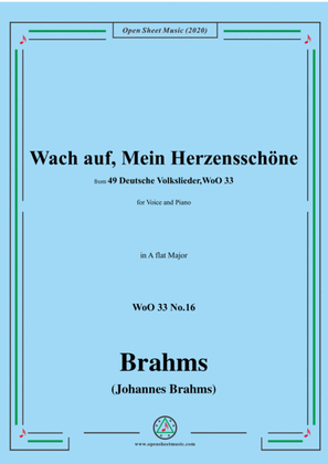 Brahms-Wach auf,Mein Herzensschöne,WoO 33 No.16,in A flat Major,for Voice&Piano