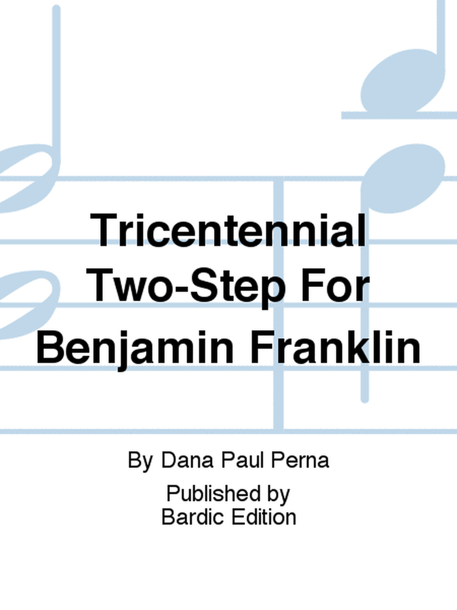 Tricentennial Two-Step For Benjamin Franklin