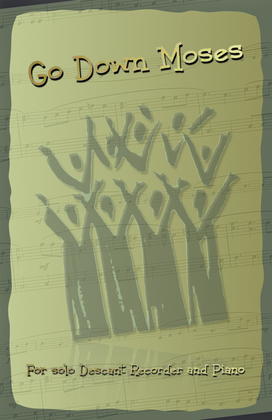 Book cover for Go Down Moses, Gospel Song for Descant Recorder and Piano