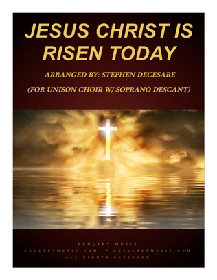 Jesus Christ Is Risen Today (for Unison Choir with Soprano Descant)