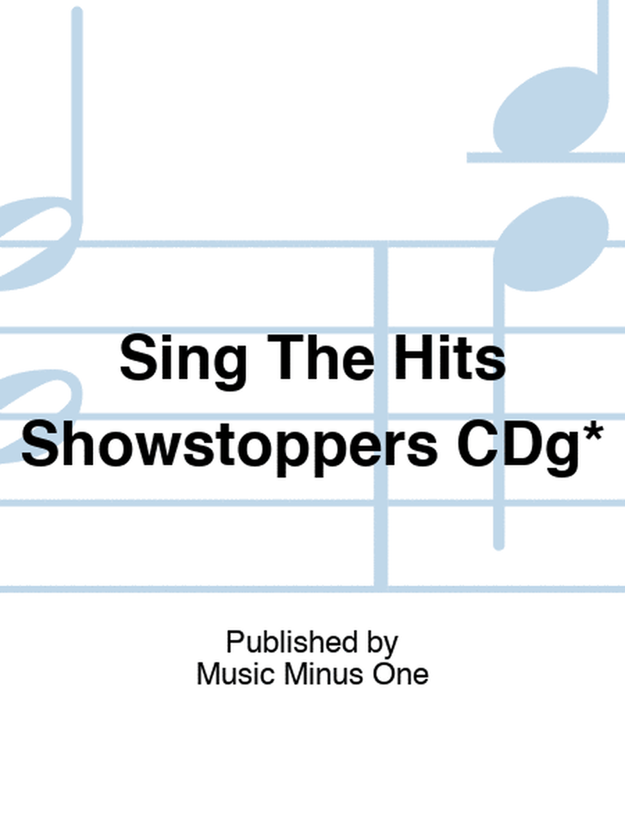 Sing The Hits Showstoppers CDg*