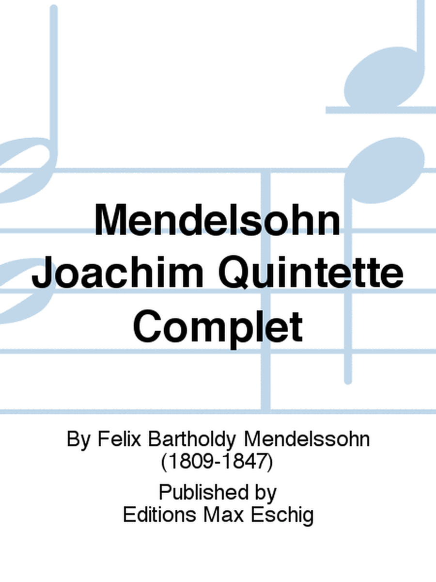 Mendelsohn Joachim Quintette Complet