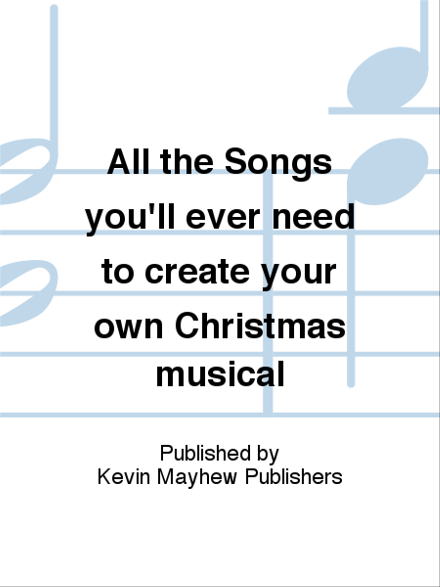 All the Songs you'll ever need to create your own Christmas musical Collection / Songbook scores gallery preview page 1