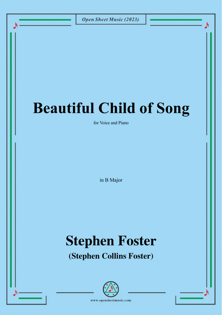 S. Foster-Beautiful Child of Song,in B Major