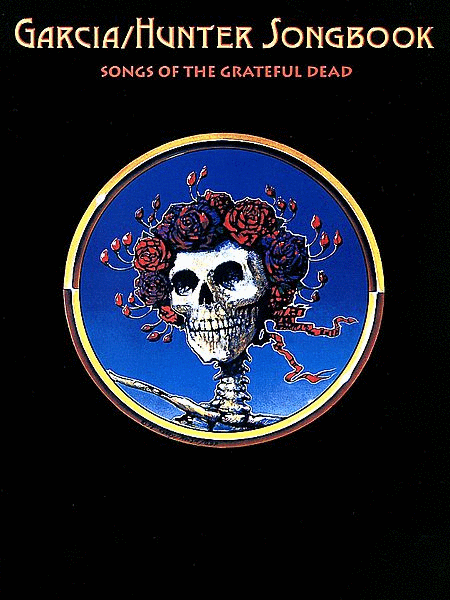 The Grateful Dead: Garcia/Hunter Songbook